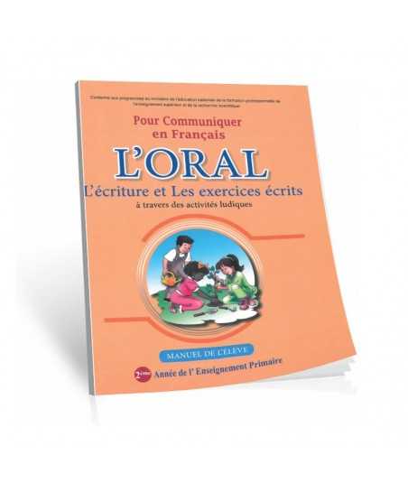 Pour communiquer en français - L'ORAL- L'écriture et les exercices écrits